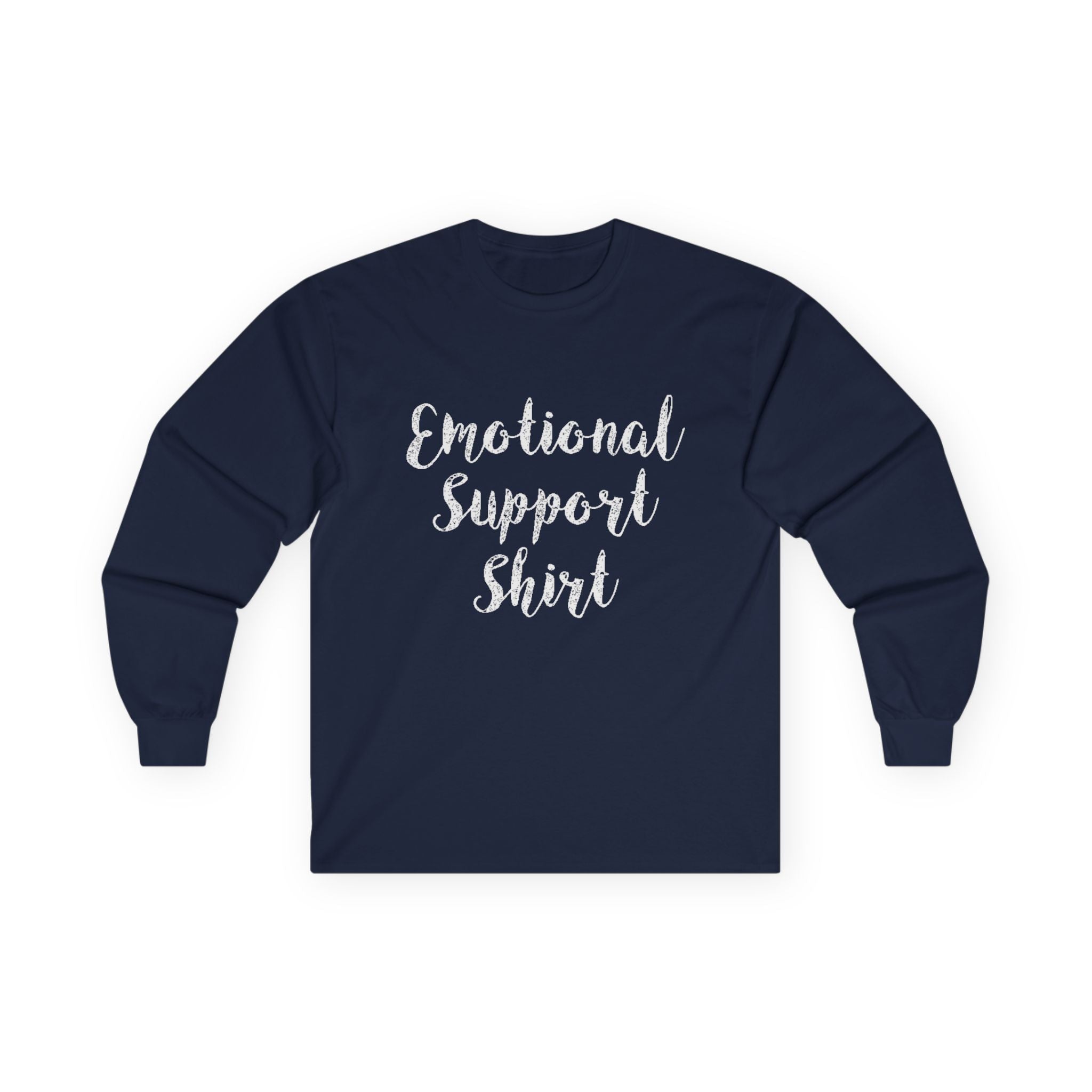 Emotional Support Shirt Long Sleeve Tee - 314 Originals
