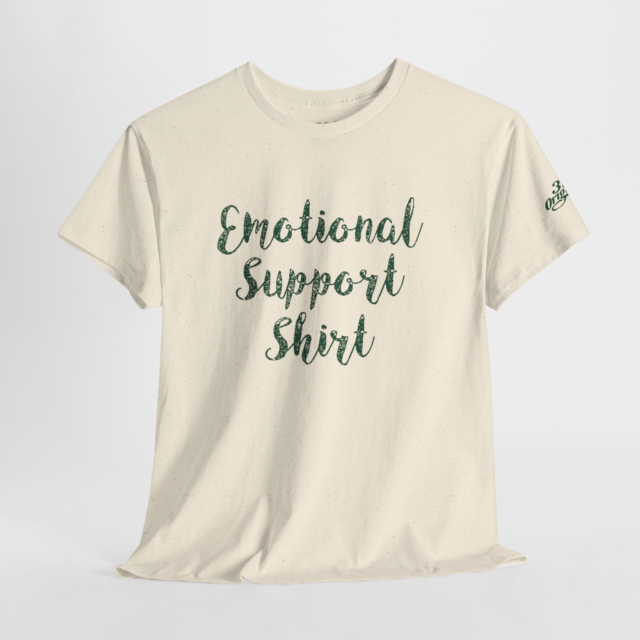 Emotional Support Shirt Tee — Comfort & Mental Health Awareness T-Shirt - 314 Originals