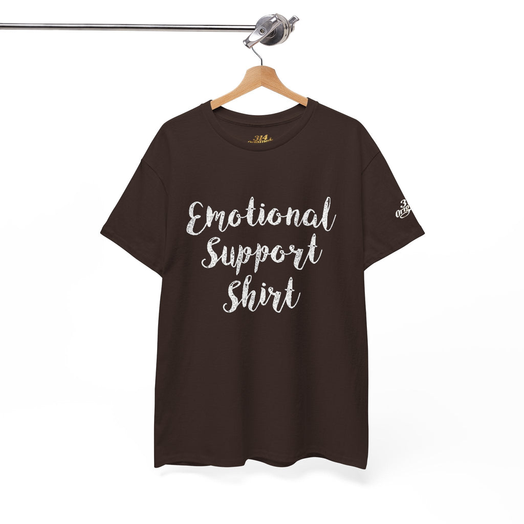 Emotional Support Shirt Tee — Comfort & Mental Health Awareness T-Shirt - 314 Originals