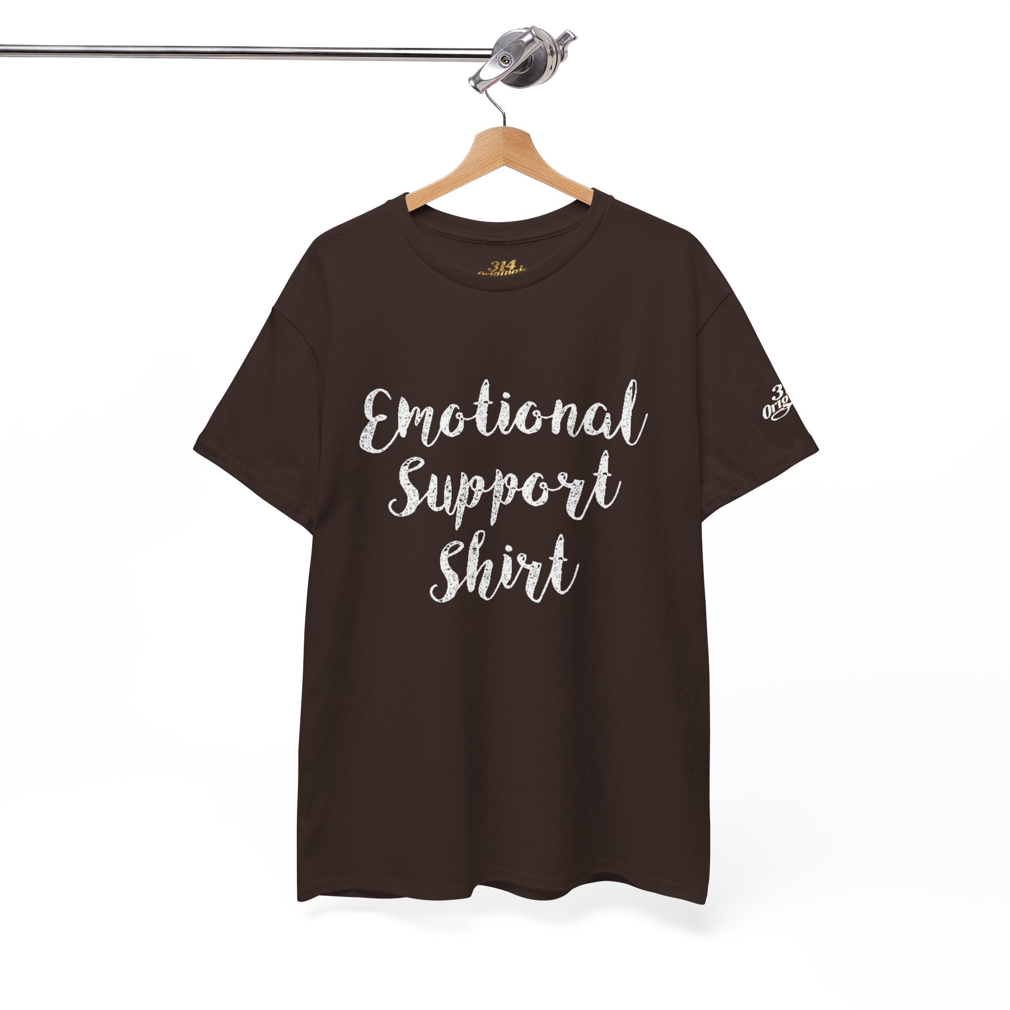 Emotional Support Shirt Tee — Comfort & Mental Health Awareness T-Shirt - 314 Originals