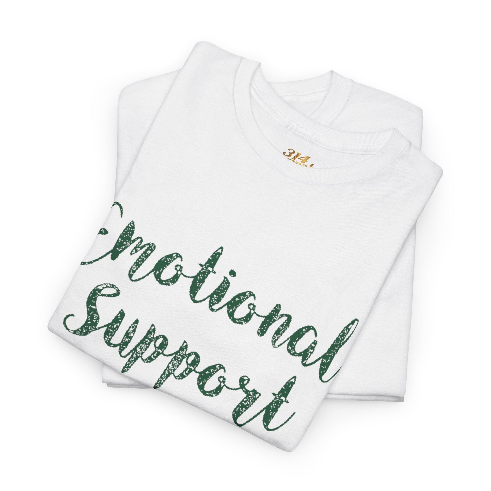 Emotional Support Shirt Tee — Comfort & Mental Health Awareness T-Shirt - 314 Originals