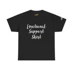 Emotional Support Shirt Tee — Comfort & Mental Health Awareness T-Shirt - 314 Originals
