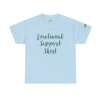 Emotional Support Shirt Tee — Comfort & Mental Health Awareness T-Shirt - 314 Originals