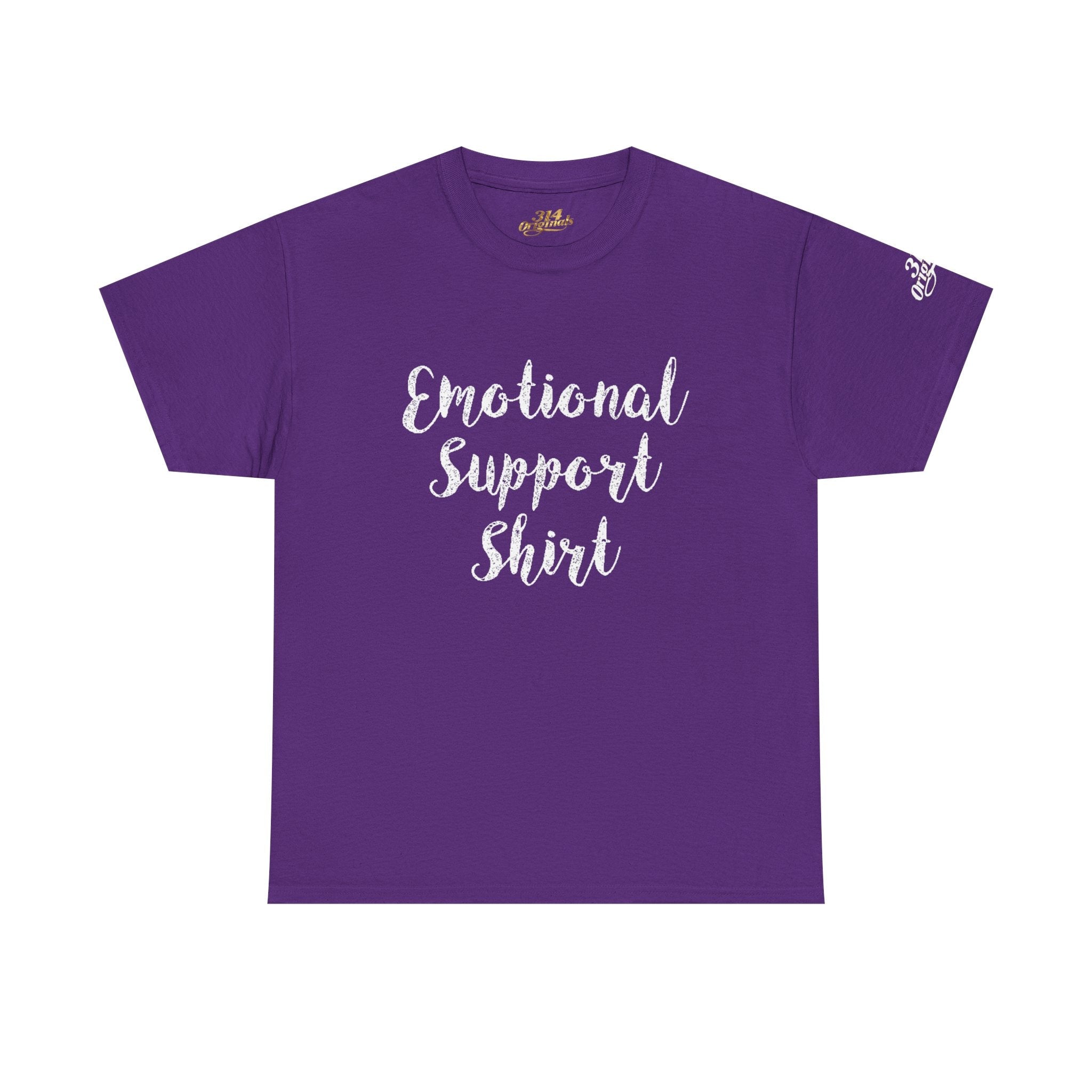 Emotional Support Shirt Tee — Comfort & Mental Health Awareness T-Shirt - 314 Originals