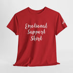 Emotional Support Shirt Tee — Comfort & Mental Health Awareness T-Shirt - 314 Originals