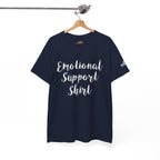 Emotional Support Shirt Tee — Comfort & Mental Health Awareness T-Shirt - 314 Originals