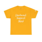 Emotional Support Shirt Tee — Comfort & Mental Health Awareness T-Shirt - 314 Originals