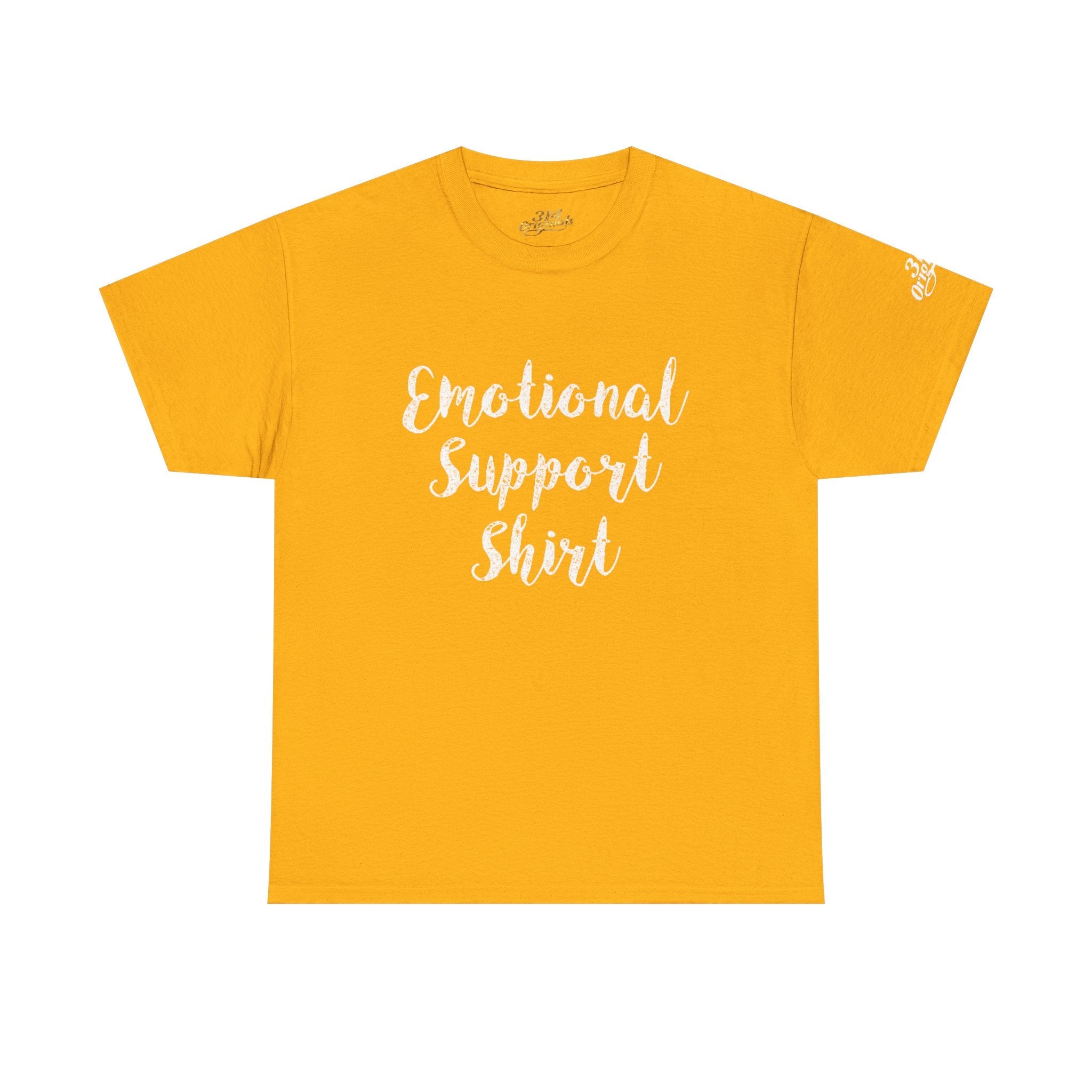 Emotional Support Shirt Tee — Comfort & Mental Health Awareness T-Shirt - 314 Originals
