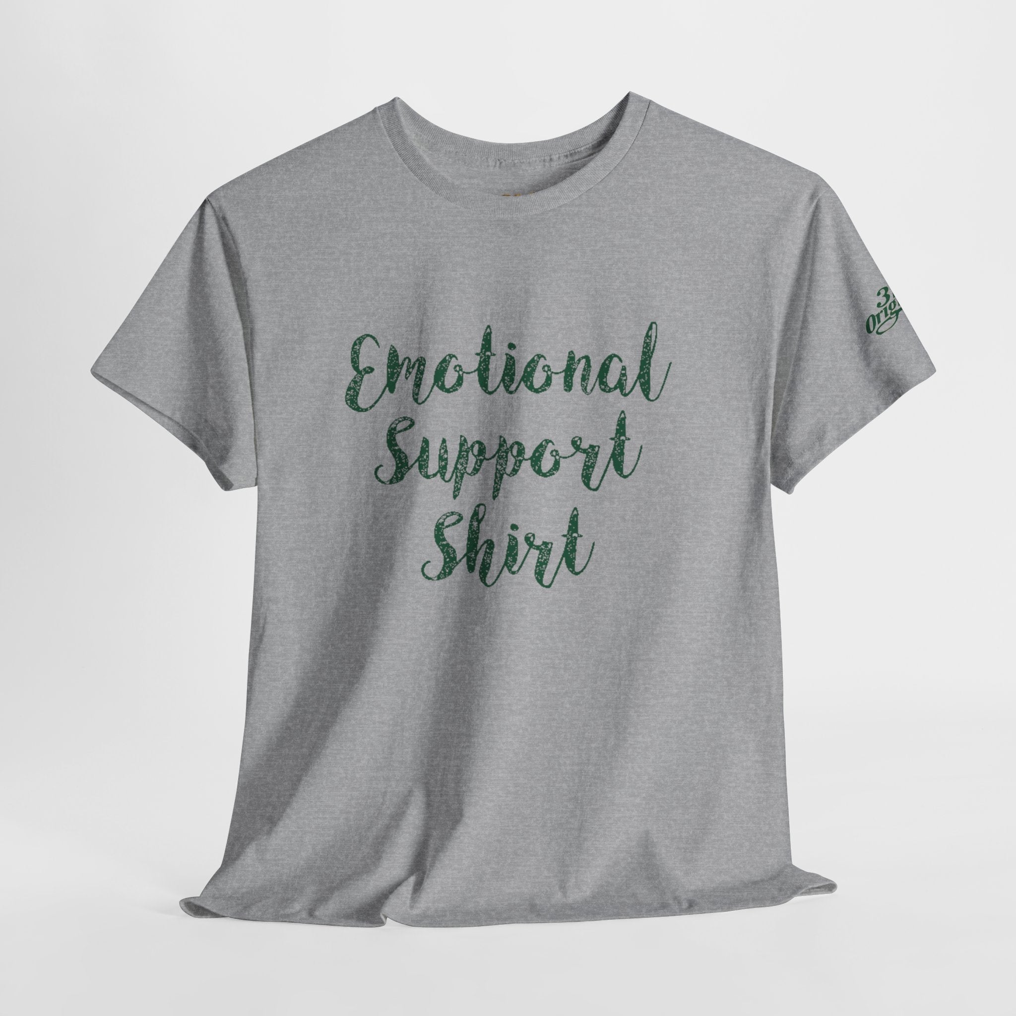 Emotional Support Shirt Tee — Comfort & Mental Health Awareness T-Shirt - 314 Originals