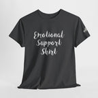 Emotional Support Shirt Tee — Comfort & Mental Health Awareness T-Shirt - 314 Originals