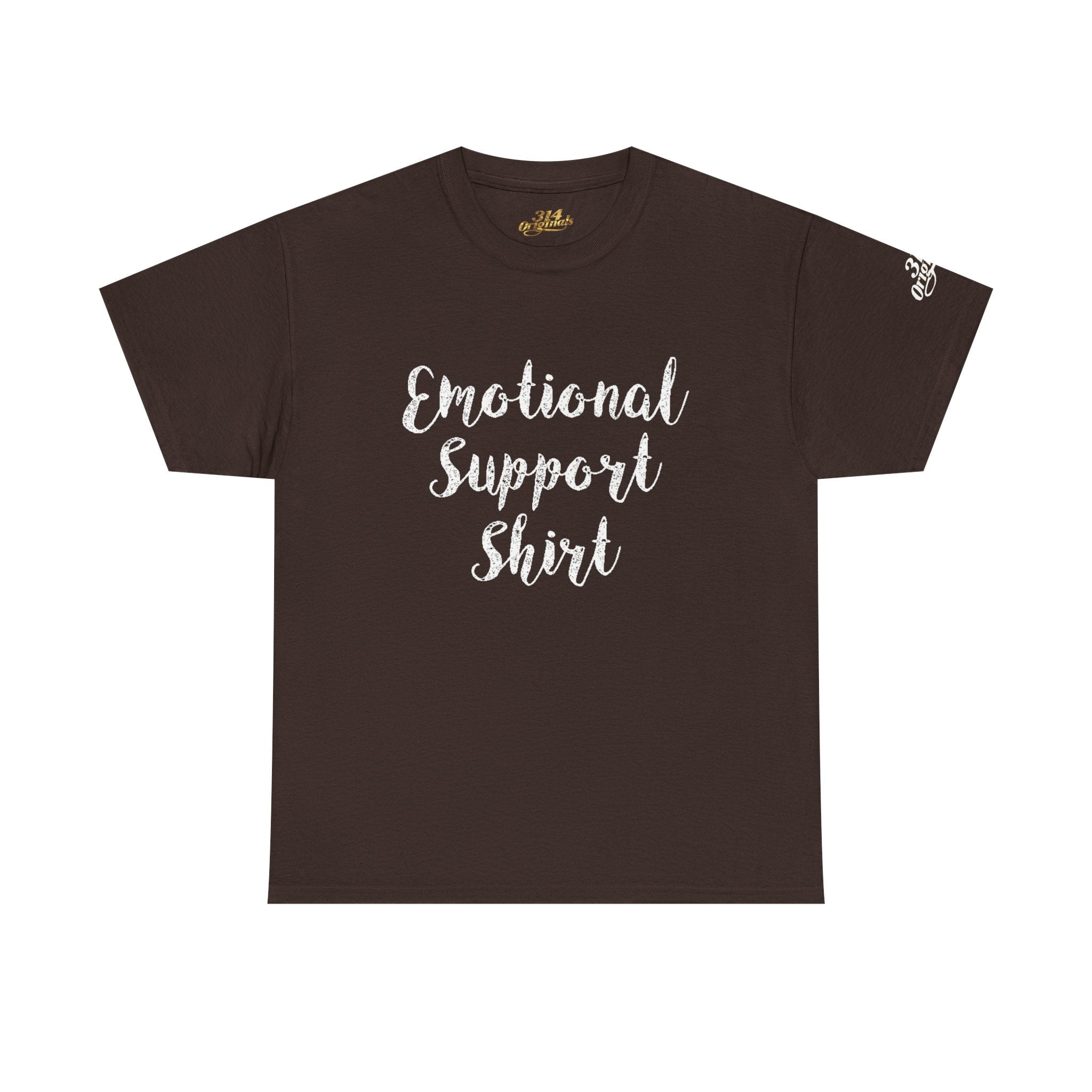 Emotional Support Shirt Tee — Comfort & Mental Health Awareness T-Shirt - 314 Originals