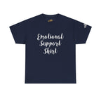Emotional Support Shirt Tee — Comfort & Mental Health Awareness T-Shirt - 314 Originals