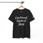 Emotional Support Shirt Tee — Comfort & Mental Health Awareness T-Shirt - 314 Originals