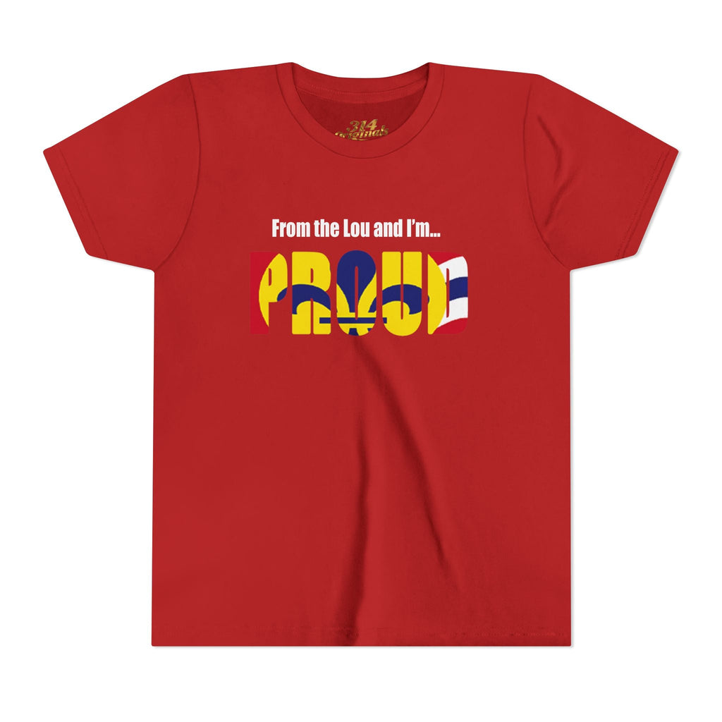 "From the Lou and I'm... Proud" St. Louis Flag Kids Shirt - 314 Originals