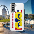 "From the Lou and I'm…" St. Louis Pride Phone Cover Tough Phone Case - 314 Originals