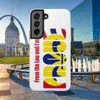 "From the Lou and I'm…" St. Louis Pride Phone Cover Tough Phone Case - 314 Originals
