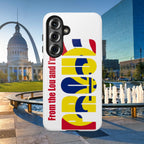 "From the Lou and I'm…" St. Louis Pride Phone Cover Tough Phone Case - 314 Originals