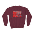 I Am So DOPE Crewneck Sweatshirt — Retro Varsity Graphic - 314 Originals