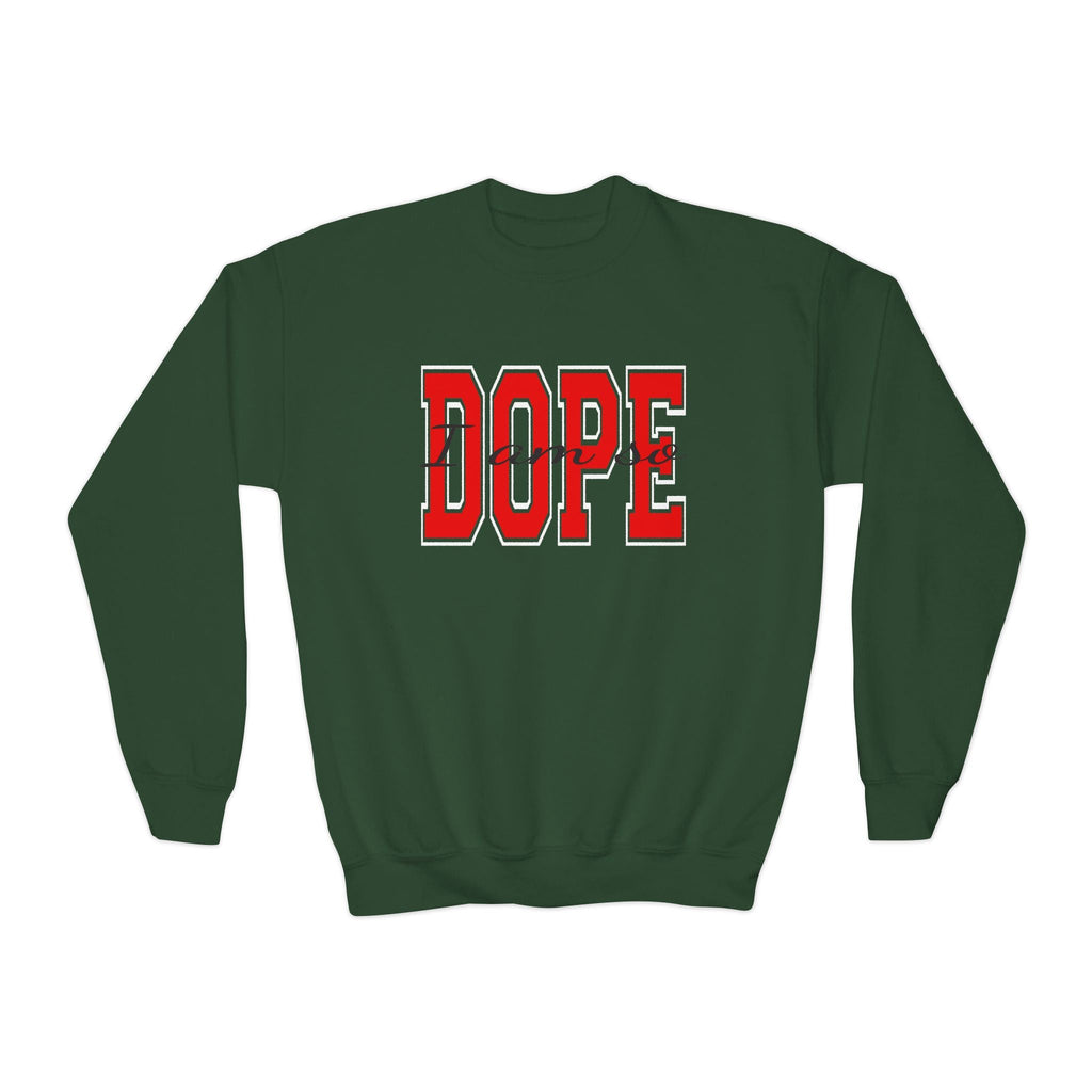I Am So DOPE Crewneck Sweatshirt — Retro Varsity Graphic - 314 Originals