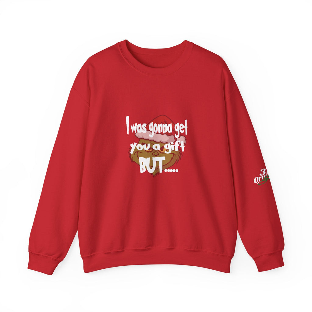 "I Was Gonna Get You A Gift BUT..." - 314 Originals