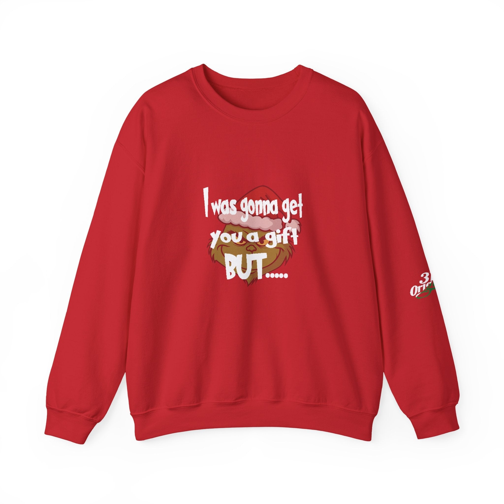 "I Was Gonna Get You A Gift BUT..." - 314 Originals