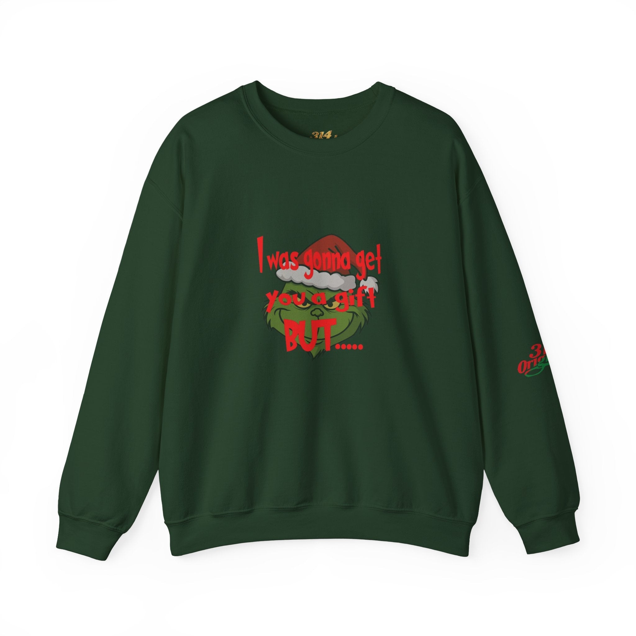 "I Was Gonna Get You A Gift BUT..." - 314 Originals