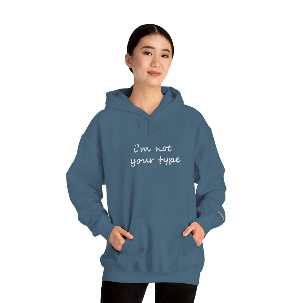 I'm Not Your Type Hoodie - Cute Script Graphic Pullover - 314 Originals