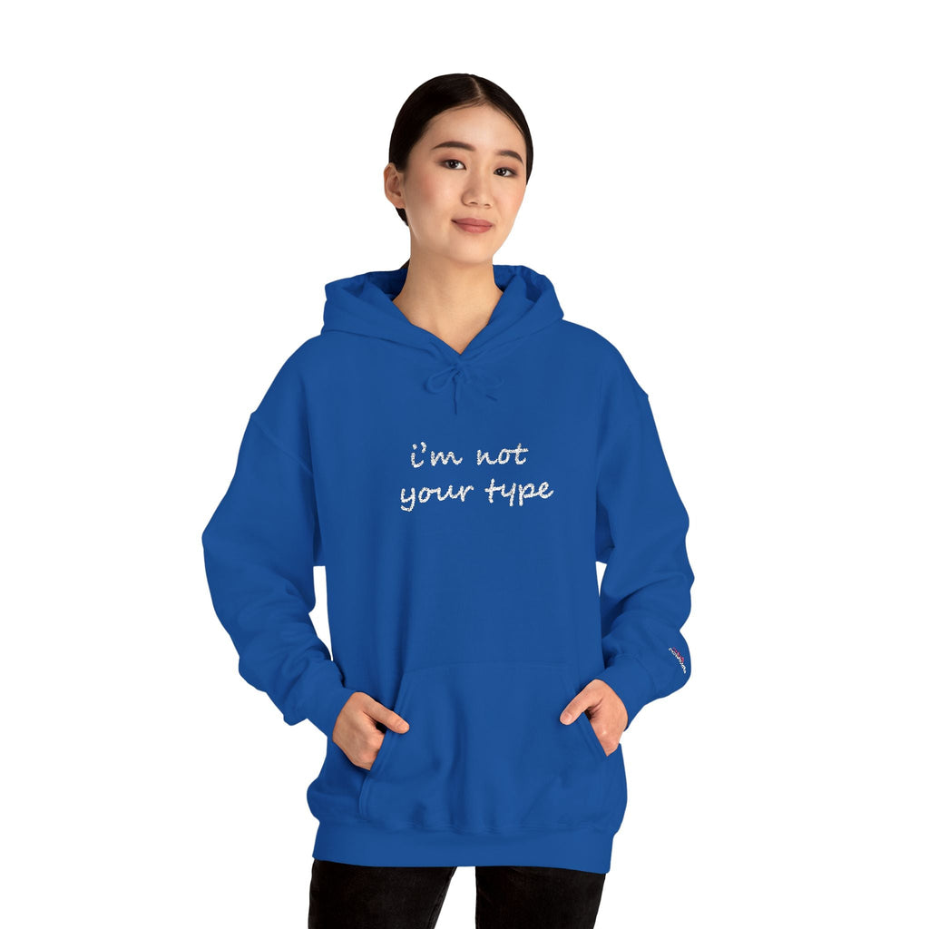 I'm Not Your Type Hoodie - Cute Script Graphic Pullover - 314 Originals