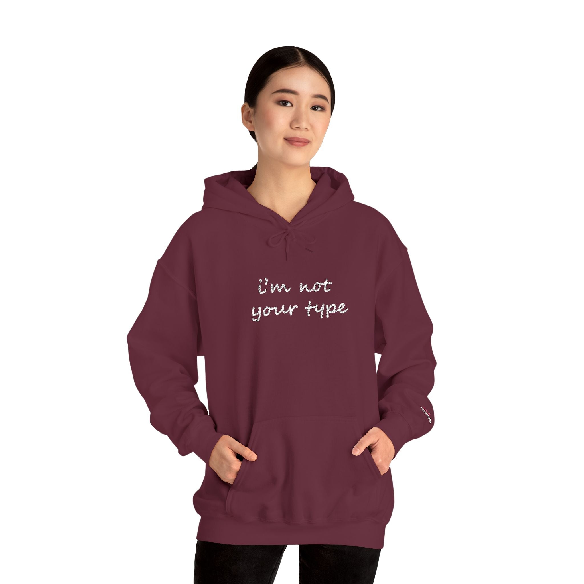 I'm Not Your Type Hoodie - Cute Script Graphic Pullover - 314 Originals