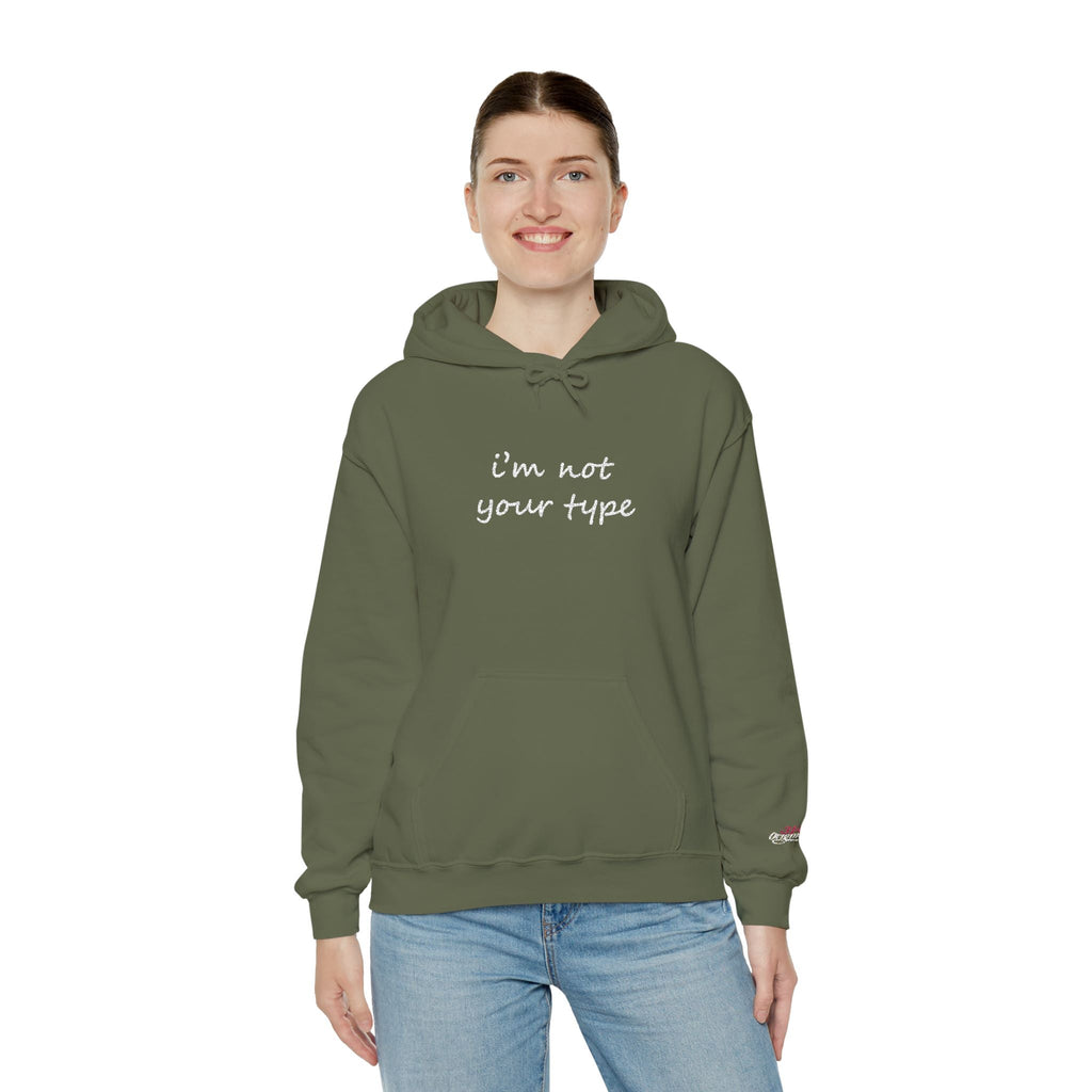 I'm Not Your Type Hoodie - Cute Script Graphic Pullover - 314 Originals