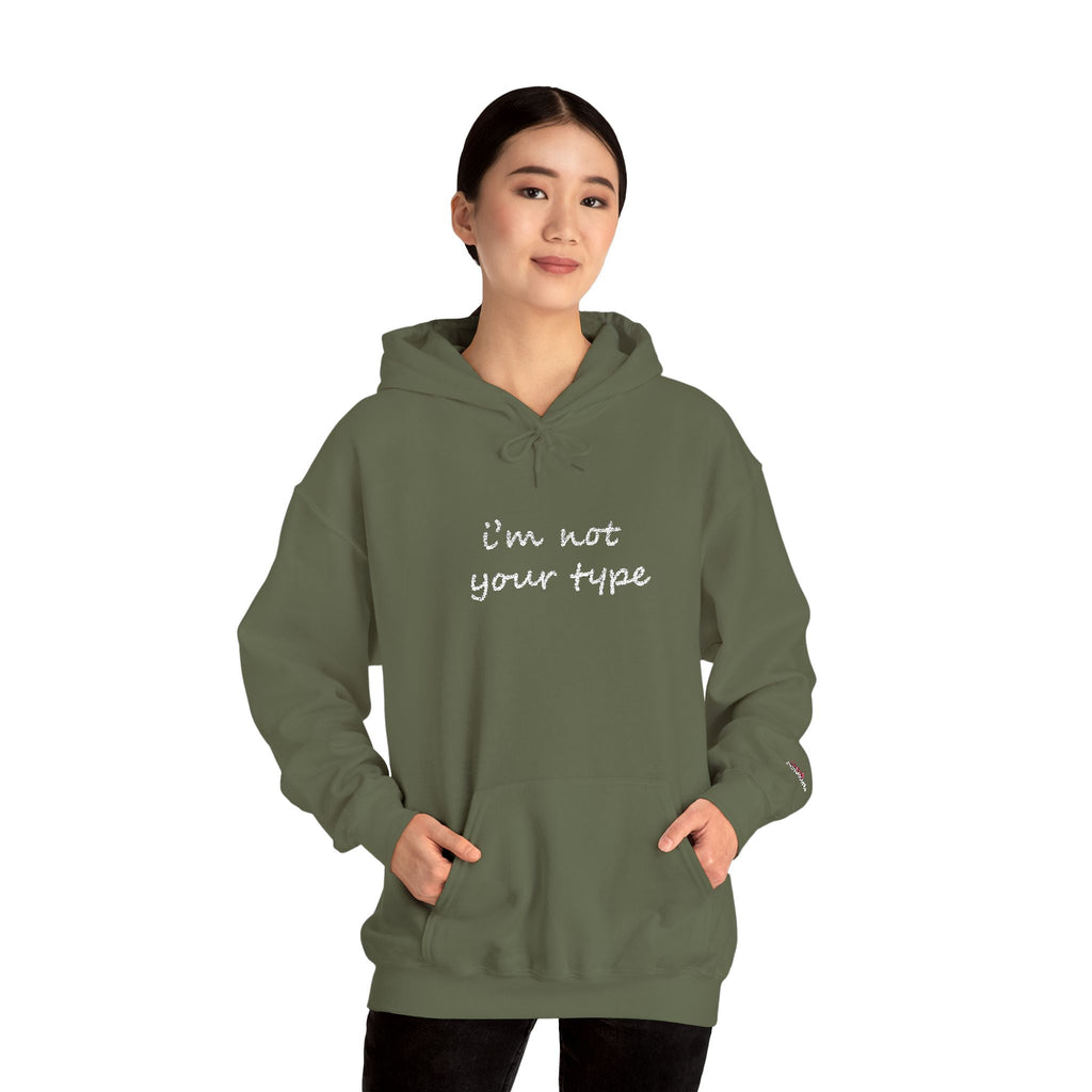 I'm Not Your Type Hoodie - Cute Script Graphic Pullover - 314 Originals