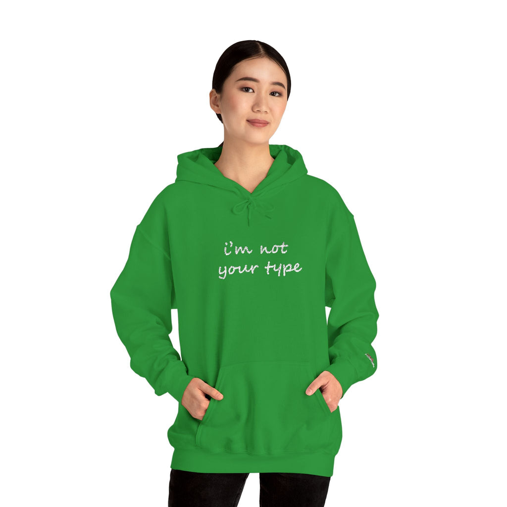 I'm Not Your Type Hoodie - Cute Script Graphic Pullover - 314 Originals