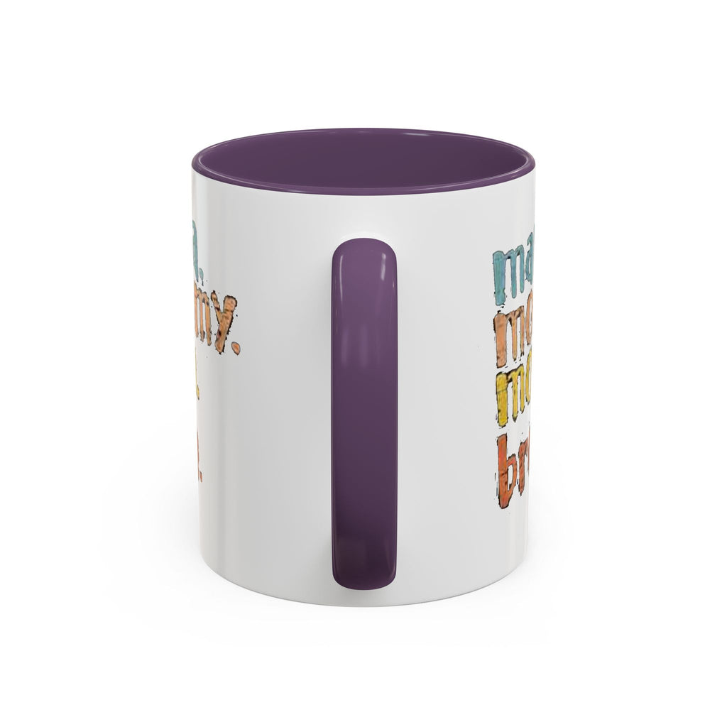 Mama Mommy Mom Bruh Coffee Mug – Funny Multicolor Mom Gift (11/15oz Accent Mug) - 314 Originals
