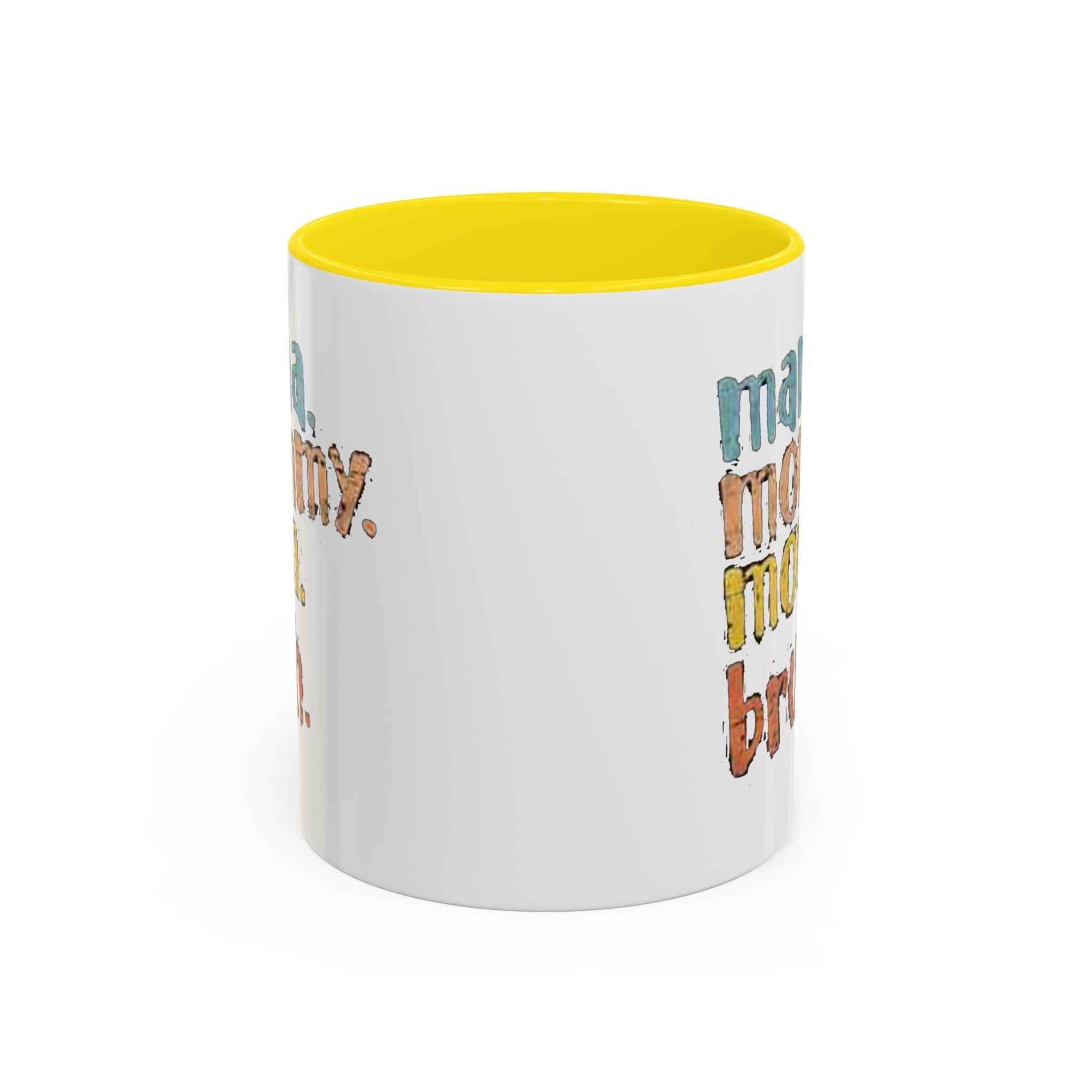 Mama Mommy Mom Bruh Coffee Mug – Funny Multicolor Mom Gift (11/15oz Accent Mug) - 314 Originals