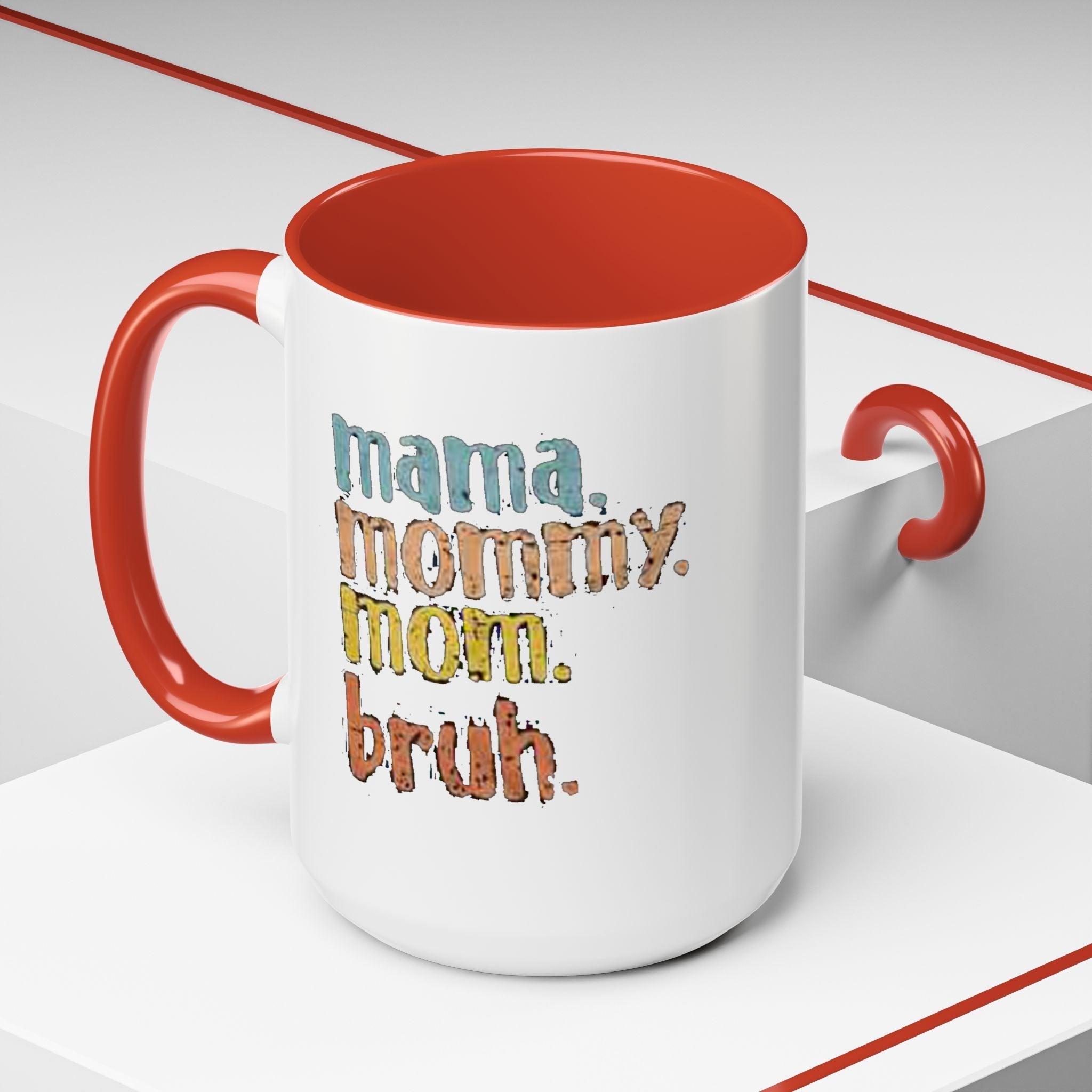 Mama Mommy Mom Bruh Coffee Mug – Funny Multicolor Mom Gift (11/15oz Accent Mug) - 314 Originals