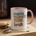 Mama Mommy Mom Bruh Coffee Mug – Funny Multicolor Mom Gift (11/15oz Accent Mug) - 314 Originals