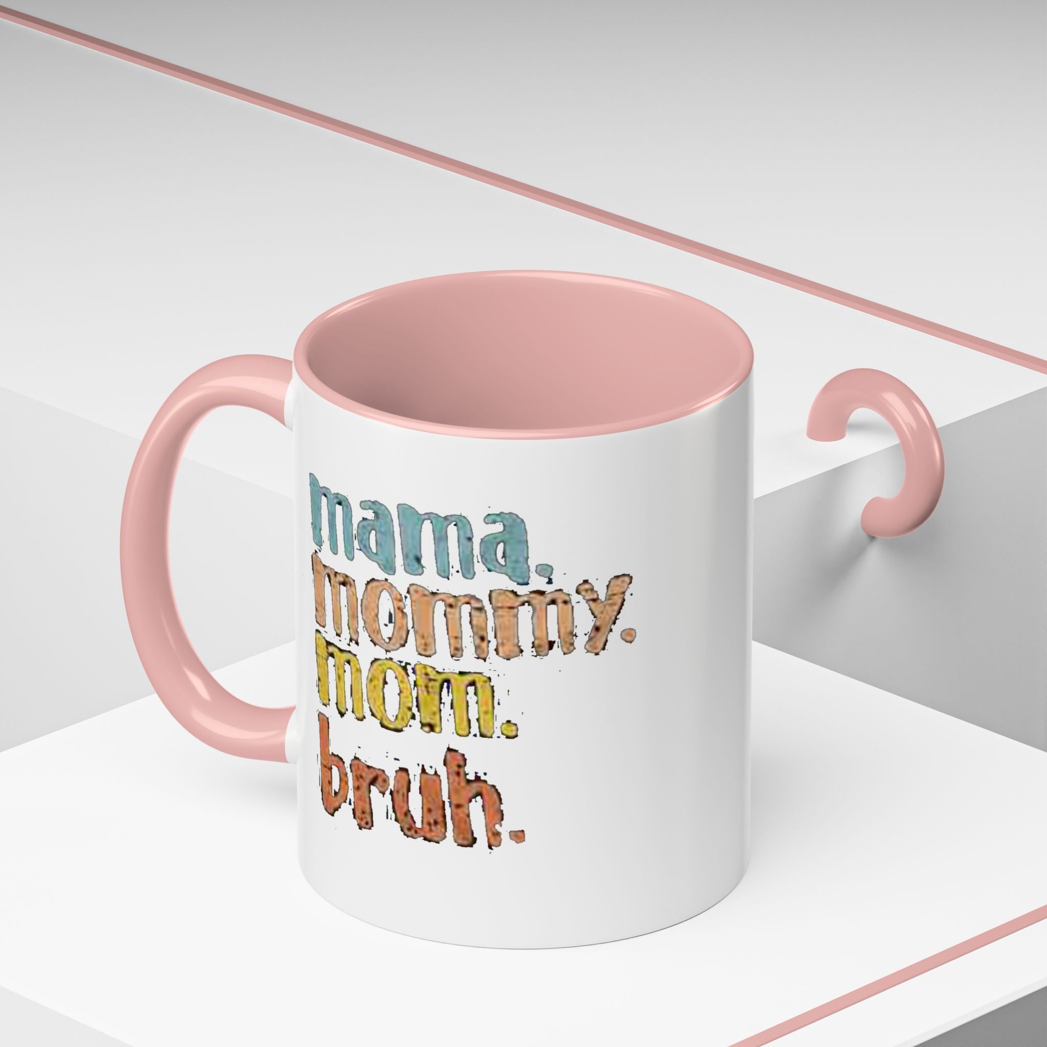 Mama Mommy Mom Bruh Coffee Mug – Funny Multicolor Mom Gift (11/15oz Accent Mug) - 314 Originals