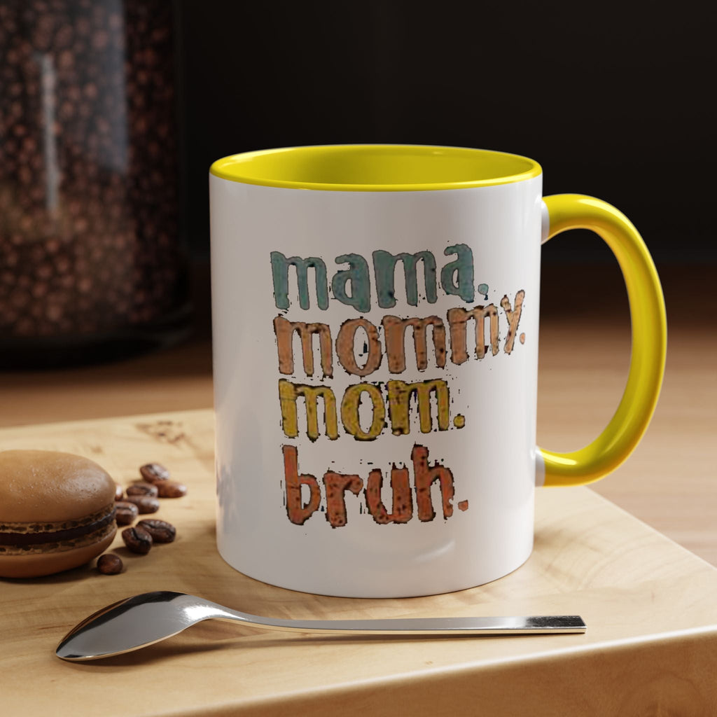 Mama Mommy Mom Bruh Coffee Mug – Funny Multicolor Mom Gift (11/15oz Accent Mug) - 314 Originals