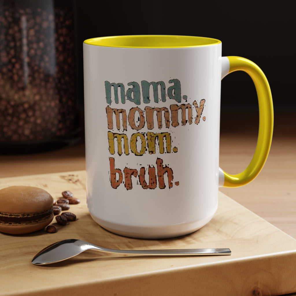 Mama Mommy Mom Bruh Coffee Mug – Funny Multicolor Mom Gift (11/15oz Accent Mug) - 314 Originals