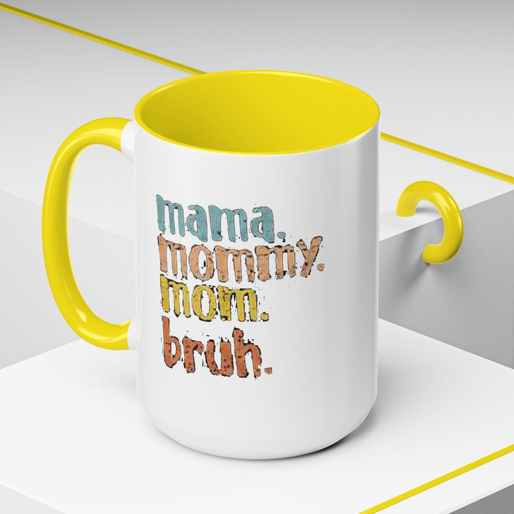 Mama Mommy Mom Bruh Coffee Mug – Funny Multicolor Mom Gift (11/15oz Accent Mug) - 314 Originals