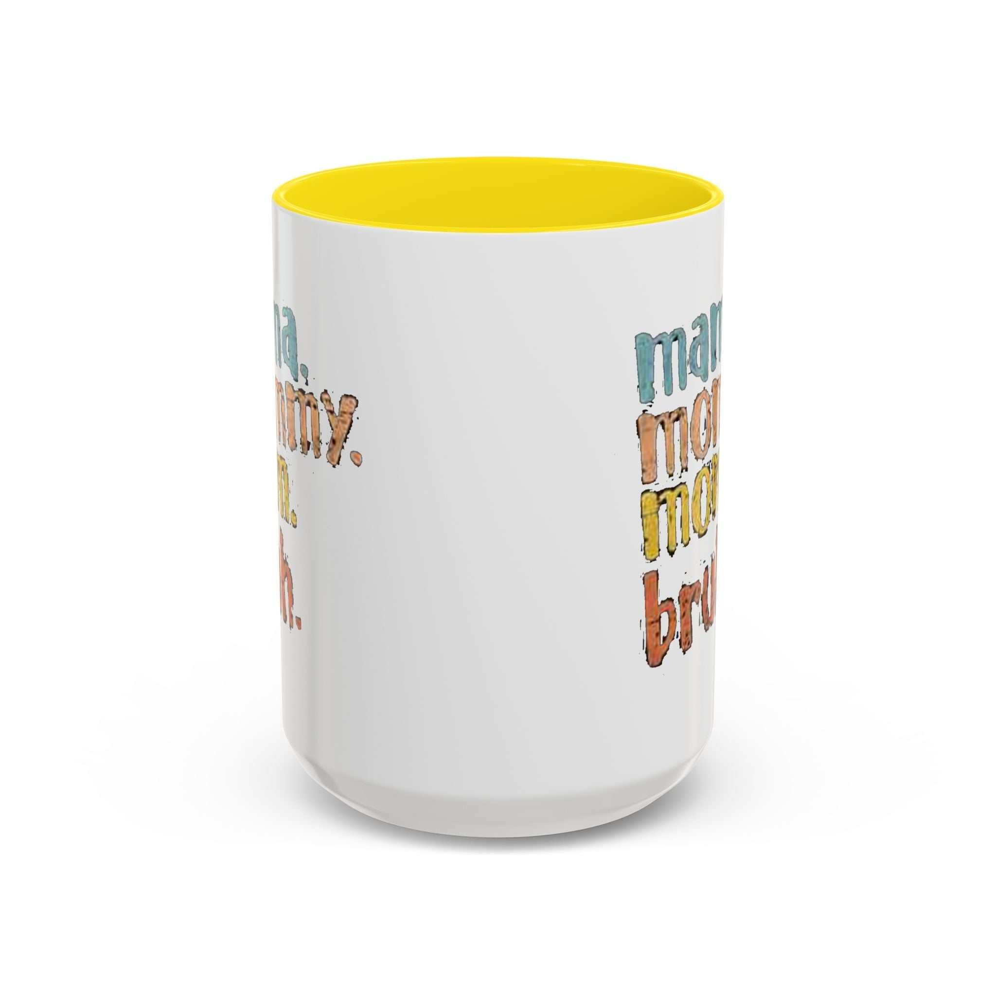 Mama Mommy Mom Bruh Coffee Mug – Funny Multicolor Mom Gift (11/15oz Accent Mug) - 314 Originals
