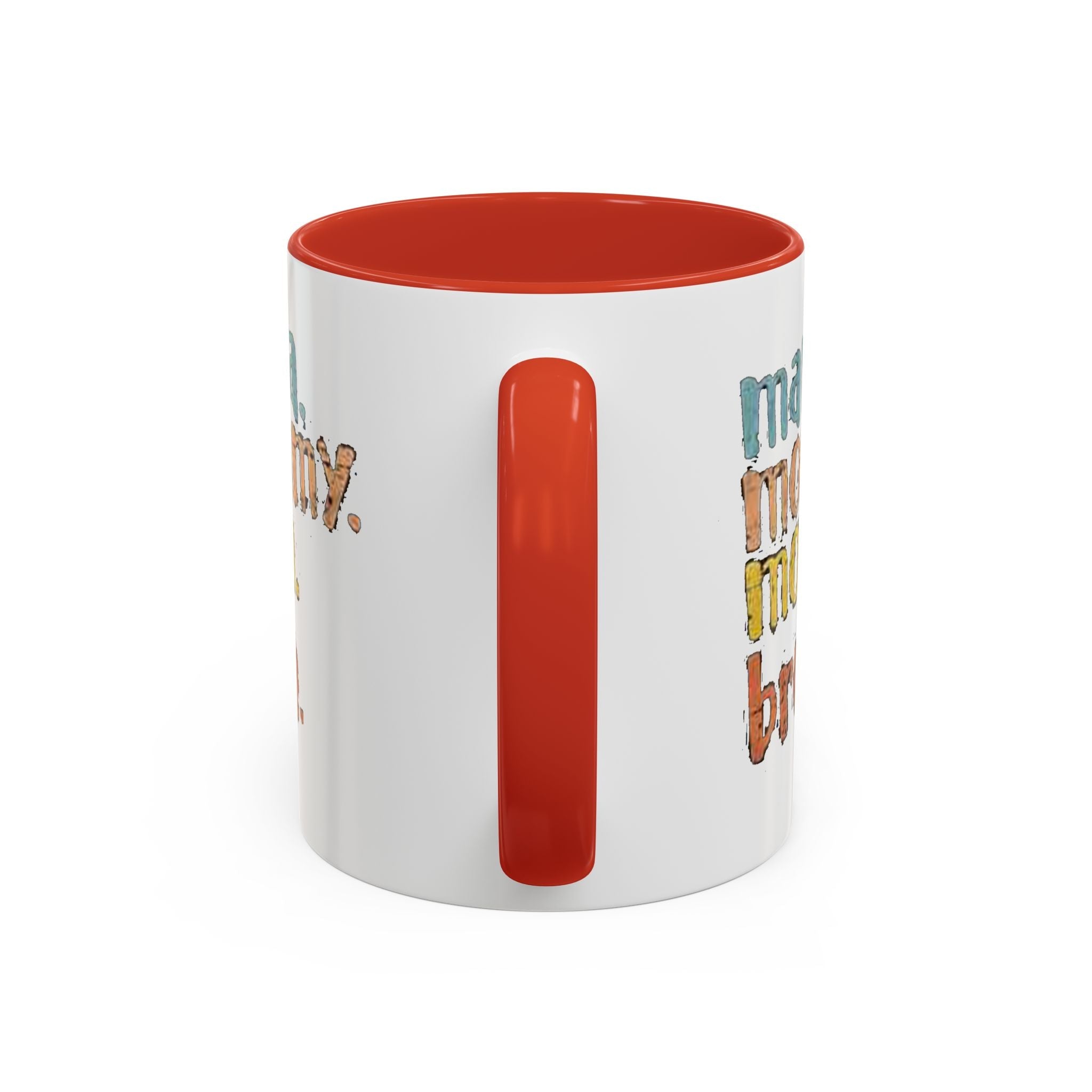 Mama Mommy Mom Bruh Coffee Mug – Funny Multicolor Mom Gift (11/15oz Accent Mug) - 314 Originals