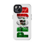 Mexico Pride Tough Phone Case — Mexican Flag Vertical 'PRIDE' Design - 314 Originals