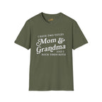 Mom & Grandma T-Shirt - "I Have Two Titles Mom & Grandma and I Rock Them Both" (Mothers Day, Family Gift) - 314 Originals