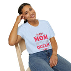 Mom You Are The Queen T‑Shirt — Floral Mother's Day Gift - 314 Originals