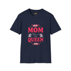 Mom You Are The Queen T‑Shirt — Floral Mother's Day Gift - 314 Originals
