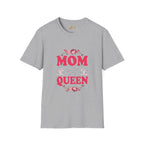 Mom You Are The Queen T‑Shirt — Floral Mother's Day Gift - 314 Originals
