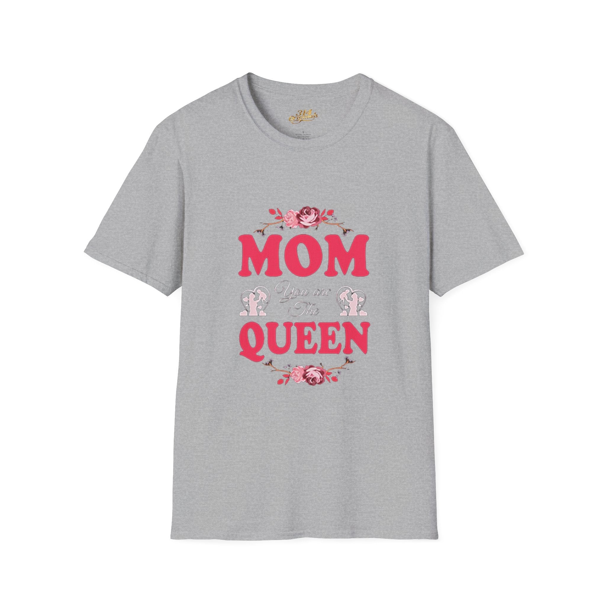 Mom You Are The Queen T‑Shirt — Floral Mother's Day Gift - 314 Originals