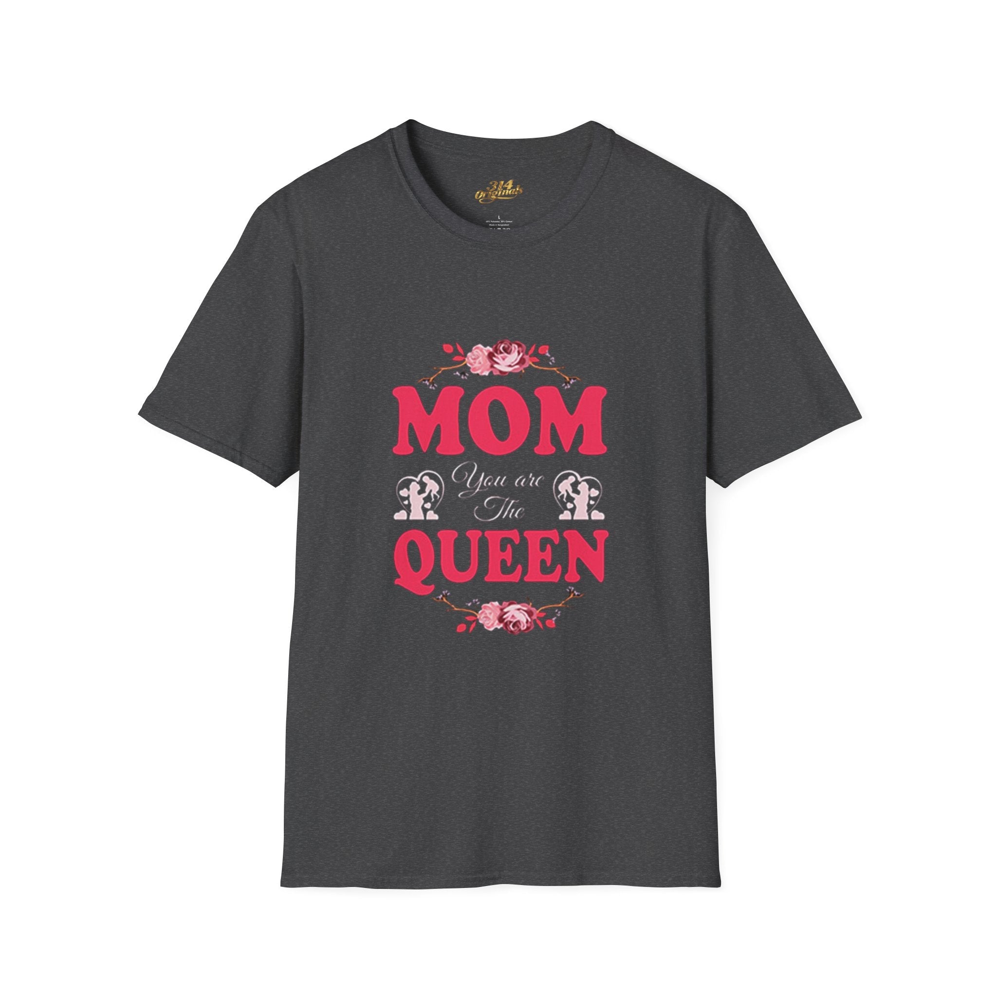 Mom You Are The Queen T‑Shirt — Floral Mother's Day Gift - 314 Originals