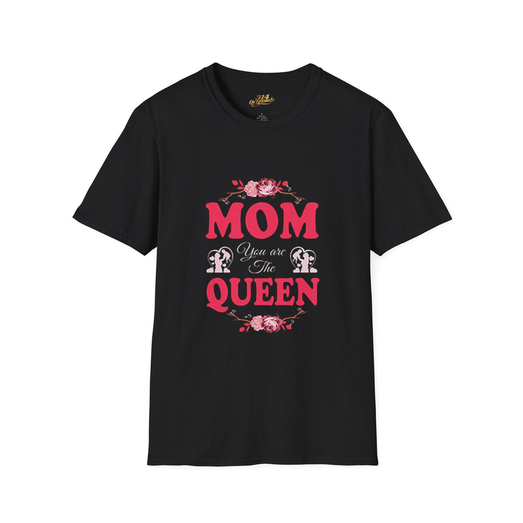 Mom You Are The Queen T‑Shirt — Floral Mother's Day Gift - 314 Originals